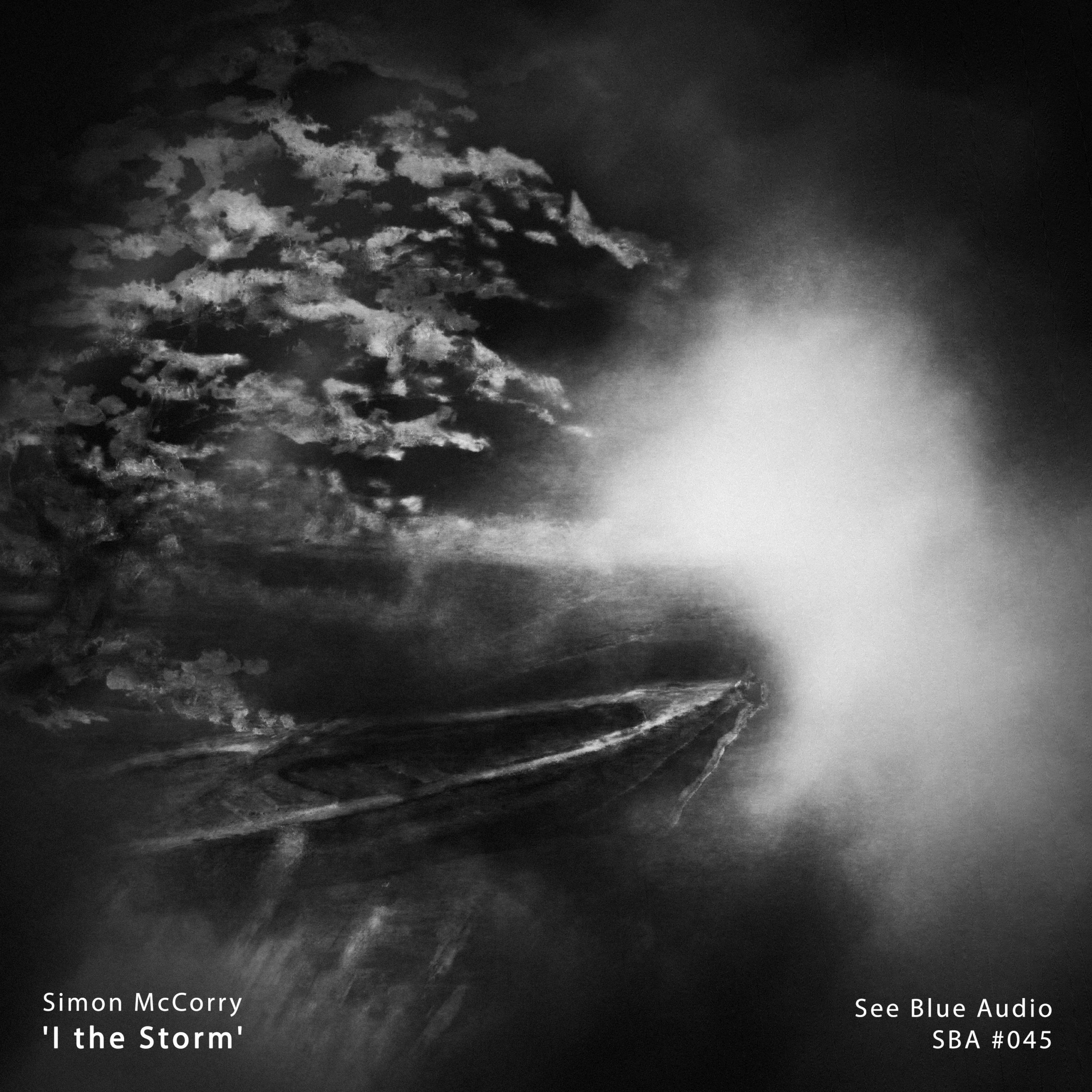 Simon McCorry – I the Storm – See Blue Audio