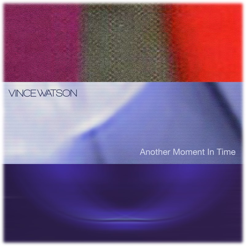 Vince Watson – Another Moment In Time – Everysoul